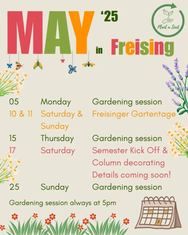 Dear fellow TUM students and gardening enthusiasts 🌱

The new semester and gardening season have begun! This May, we’ve planned a range of exciting events in Freising – from our semester kick-off and hands-on gardening sessions to our participation in the Freisinger Gartentage.

Come join us, dig into the soil, and help us grow a greener campus! We’re looking forward to seeing you there.

Interested in joining Plant a Seed? Feel free to DM us, visit our website (https://plantaseed.umwelt.asta.tum.de), or send us an email (plantaseed@fs.tum.de).🌱

🌱

#plantaseed #plantaseedtum #seedlings #events #community #gardeningsession #FreisingerGartentage #urbangardening